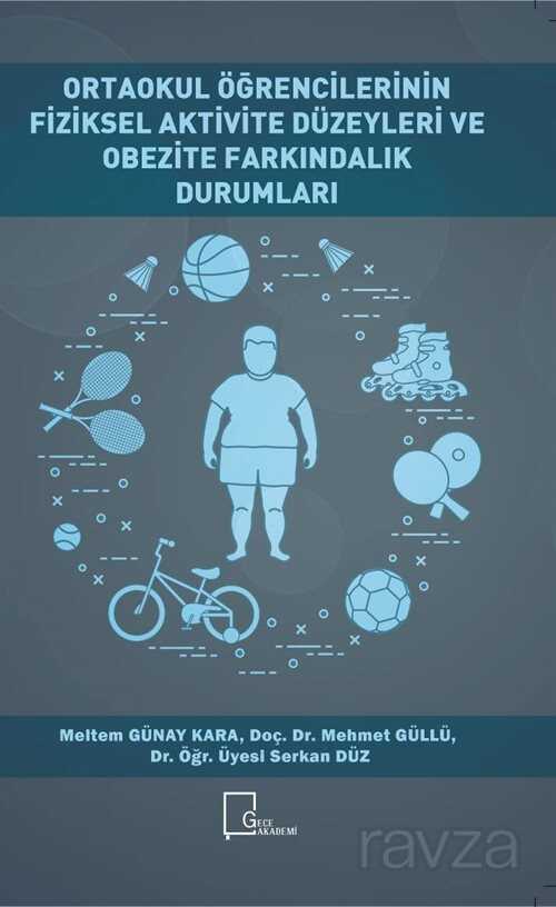 Ortaokul Öğrencilerinin Fiziksel Aktivite Düzeyleri ve Obezite Farkındalık Durumları - Gece Akademi