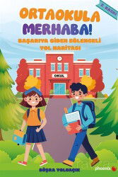 Ortaokula Merhaba! - Phoenix Yayınevi