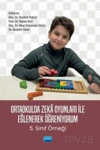 Ortaokulda Zeka Oyunları İle Eğlenerek Öğreniyorum - 5. Sınıf Örneği - - 1