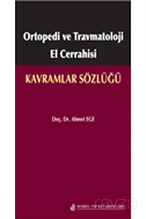 Ortopedi ve Travmatoloji El Cerrahisi: Kavramlar Sözlüğü - 1