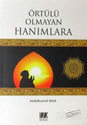 Örtülü Olmayan Hanımlara - Buruç Yayınları