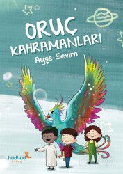 Oruç Kahramanları - Hüdhüd Kitap