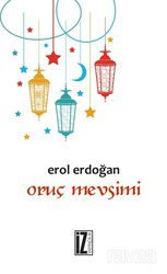Oruç Mevsimi - İz Yayıncılık