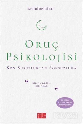 Oruç Psikolojisi - 1