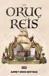 Oruç Reis - Eşik Yayınları