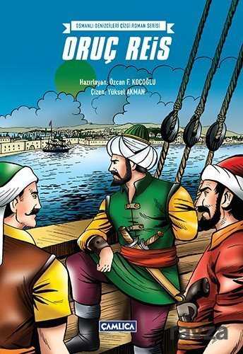 Oruç Reis (Karton Kapak) - Çamlıca Basım Yayın