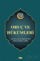Oruç ve Hükümleri (Ayetullah Hamanei'nin Fetvalarına Göre) - Kevser Yayınları