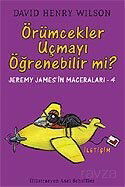 Örümcekler Uçmayı Öğrenebilir mi? - Jeremy James'in Maceraları 4 - İletişim Yayınları - Kampanya