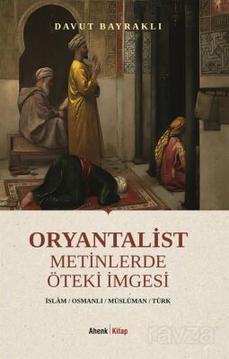Oryantalist Metinlerde Öteki İmgesi - 1