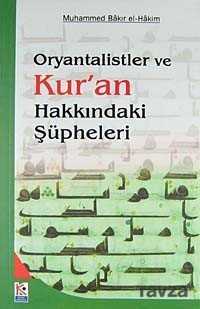 Oryantalistler ve Kur'an Hakkındaki Şüpheleri - Beyaz Karınca Yayınları