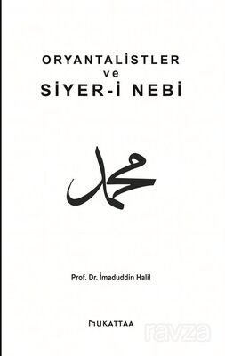 Oryantalistler ve Siyeri Nebi - 1