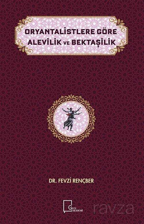 Oryantalistlere Göre Alevilik ve Bektaşilik - 1