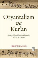 Oryantalizm ve Kur'an - Ketebe Yayınevi