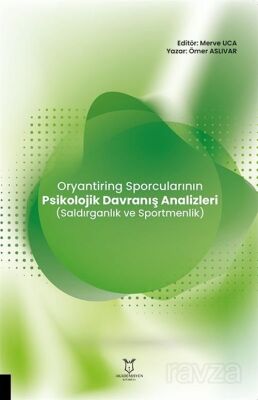 Oryantiring Sporcularının Psikolojik Davranış Analizleri (Saldırganlık ve Sportmenlik) - 1