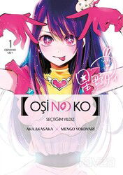Oşi No Ko (1. Cilt) / Seçtiğim Yıldız - Gerekli Şeyler