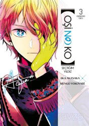 Oşi No Ko 3. Cilt / Seçtiğim Yıldız - Gerekli Şeyler