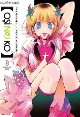Oşi No Ko 8. Cilt / Seçtiğim Yıldız - 1