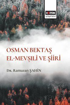 Osman Bektaş El- Mev?ılî ve Şiiri - 1
