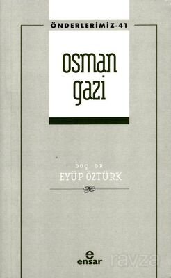 Osman Gazi / Önderlerimiz 41 - 1