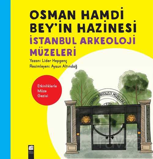 Osman Hamdi Bey'in Hazinesi - Final Kültür Sanat Yayınları