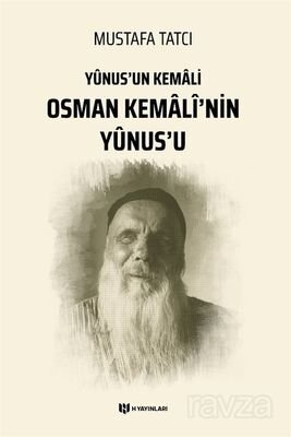 Osman Kemalî'nin Yûnus'u - 1
