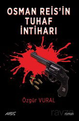 Osman Reis'in Tuhaf İntiharı - Abis Yayınları