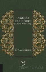 Osmanlı Aile Hukuku (18. Yüzyıl Adana Örneği) - Akademisyen Kitabevi