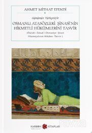 Osmanlı Atasözleri: Şinasi'nin Hikmetli Hükümlerini Tasvir (Durub-I Emsal-I Osmaniye: Şinasi Hikemiy - 1