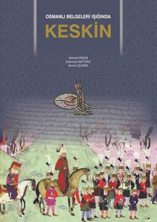 Osmanlı Belgeleri Işığında Keskin - Berikan Yayınevi