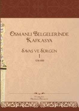 Osmanlı Belgelerinde Kafkasya 1 - 1