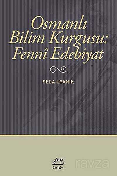 Osmanlı Bilim Kurgusu: Fenni Edebiyat - İletişim Yayınları