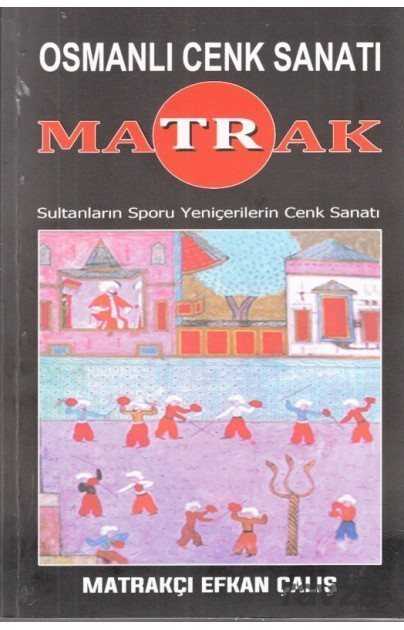 Osmanlı Cenk Sanatı Matrak - 1