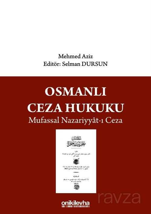 Osmanlı Ceza Hukuku Mufassal Nazariyyat-ı Ceza - 1