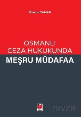 Osmanlı Ceza Hukukunda Meşru Müdafaa - 1