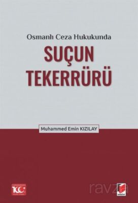 Osmanlı Ceza Hukukunda Suçun Tekerrürü - 1