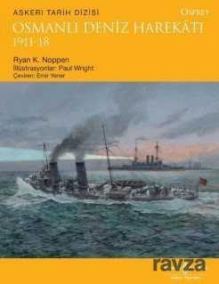 Osmanlı Deniz Harekatı 1911-18 - İş Bankası Yayınları