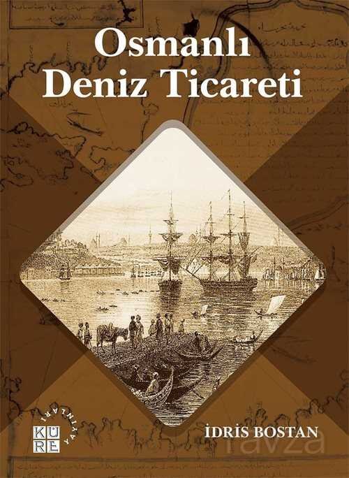 Osmanlı Deniz Ticareti - 1