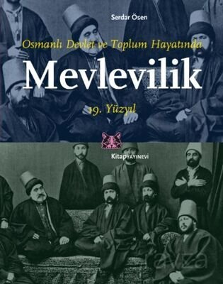 Osmanlı Devlet ve Toplum Hayatında Mevlevilik - 1