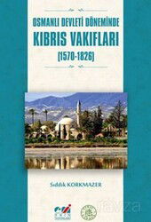 Osmanlı Devleti Döneminde Kıbrıs Vakıfları (1570-1826) - Emin Yayınları (Bursa)