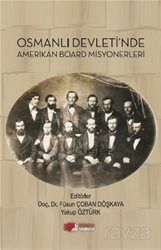 Osmanlı Devleti'nde Amerikan Board Misyonerleri - 1