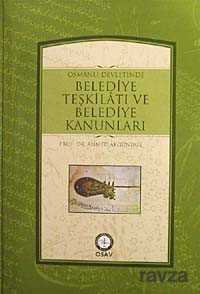 Osmanlı Devletinde Belediye Teşkilatı ve Belediye Kanunları - Osav (Osmanlı Araştırmaları Vakfı)
