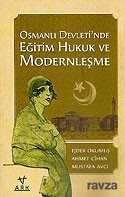 Osmanlı Devleti'nde Eğitim Hukuk ve Modernleşme - 1