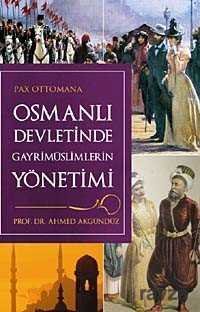 Osmanlı Devletinde Gayrimüslimlerin Yönetimi - 1