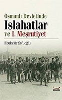 Osmanlı Devletinde Islahatlar ve I. Meşrutiyet - Gökkubbe