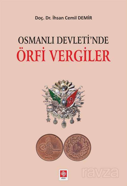 Osmanlı Devletinde Örfi Vergiler - 1