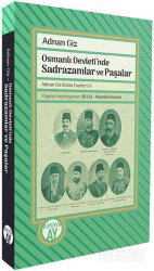 Osmanlı Devleti'nde Sadrazamlar ve Paşalar - Büyüyenay Yayıncılık