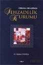 Osmanlı Devletinde Şehzadelik Kurumu - Akçağ Yayınları