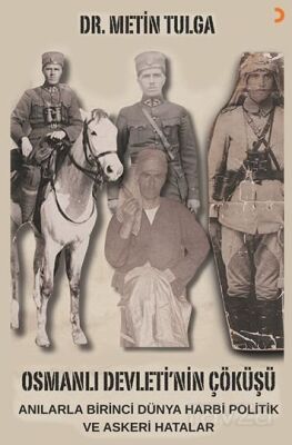 Osmanlı Devleti'nin Çöküşü - 1