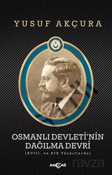 Osmanlı Devleti'nin Dağılma Devri - Akçağ Yayınları
