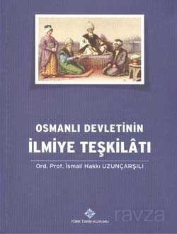 Osmanlı Devletinin İlmiye Teşkilatı - 1